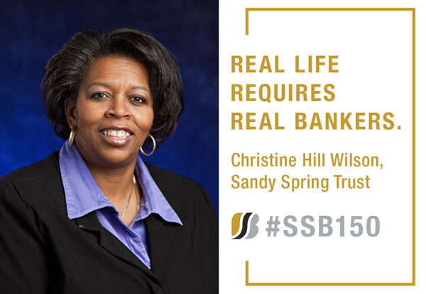 Sandy Spring Bank Employee, Christine Hill Wilson, Real Banking Requires Real Bankers.