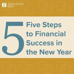 Sandy Spring Bank Logo - 5 Five Steps to Financial Success in the New Year