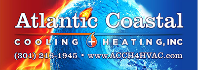 Atlantic Coastal Cooling and Heating, Inc 301-216-1945 www.ACCH4HVAC.com